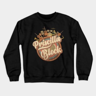 FEMALE ARTIST OF THE YEAR /OF COUNTRY / PRISCILLA BLOCK Crewneck Sweatshirt